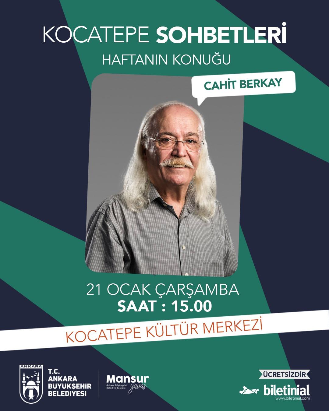 Cahit Berkay, Kocatepe Sohbetleri'nde Ankaralılarla buluşacak