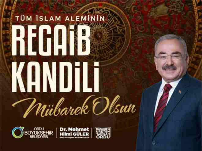 BAŞKAN GÜLER’DEN REGAİB KANDİLİ MESAJI (2)