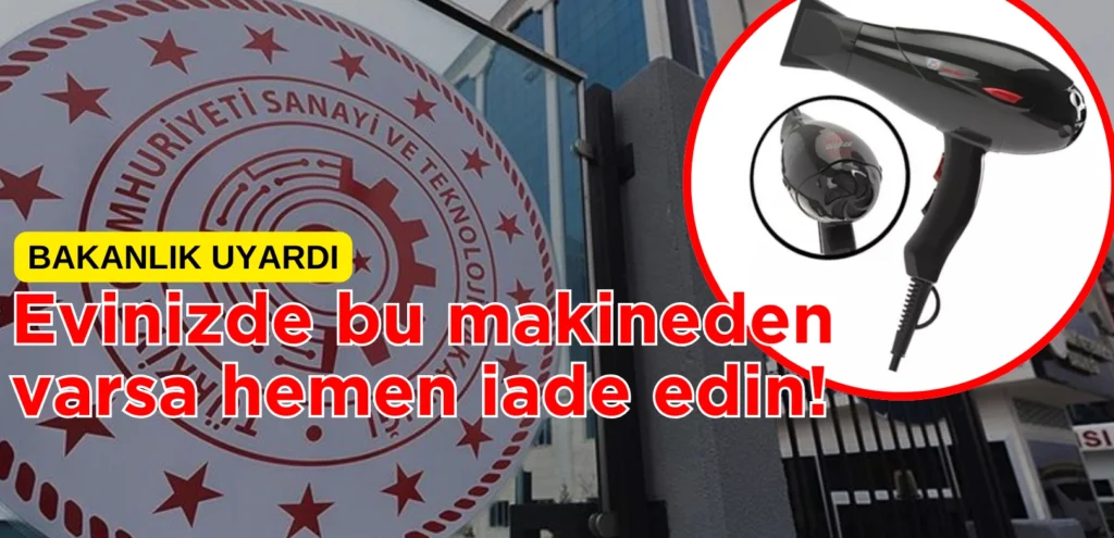 Bakanlık kurutma makinesi için uyardı!